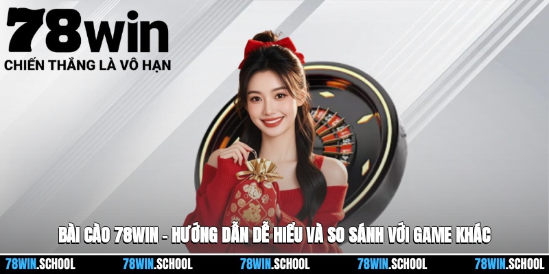 Bài Cào 78win – Hướng Dẫn Dễ Hiểu Và So Sánh Với Các Tựa Game Khác 1 Bài Cào 78win – Hướng Dẫn Dễ Hiểu Và So Sánh Với Các Tựa Game Khác